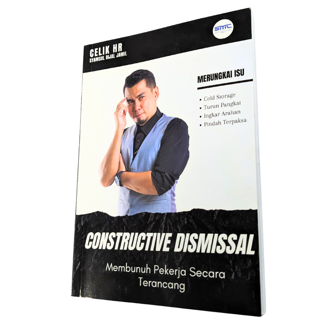 Celik HR – Constructive Dismissal (Membunuh Pekerja Secara Terancang)